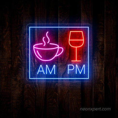AM Coffee PM Wine Neon Sign - Savor Every Hour - NeonXpert