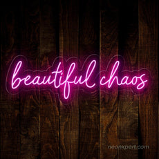 Beautiful Chaos LED Neon Sign - NeonXpert