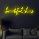 Beautiful Chaos LED Neon Sign - NeonXpert