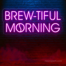 Brew-tiful Morning | Coffee Neon Sign - Energize Your Space - NeonXpert