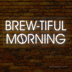 Brew-tiful Morning | Coffee Neon Sign - Energize Your Space - NeonXpert