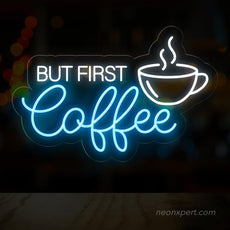 But First Coffee LED Neon Sign - Light up your love for coffee - NeonXpert