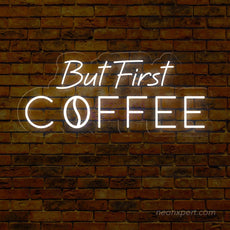 But First Coffee LED Neon Sign - Lighting Up Your Coffee Passion - NeonXpert