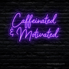 Caffeinated & Motivated Coffee Neon Sign Adding Zest to Your Space - NeonXpert