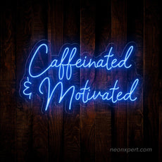 Caffeinated & Motivated Coffee Neon Sign Adding Zest to Your Space - NeonXpert