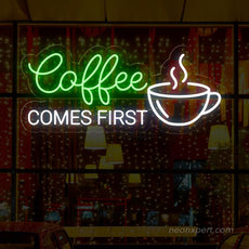 Coffee Comes First LED Neon Sign - Prioritize Your Space - NeonXpert