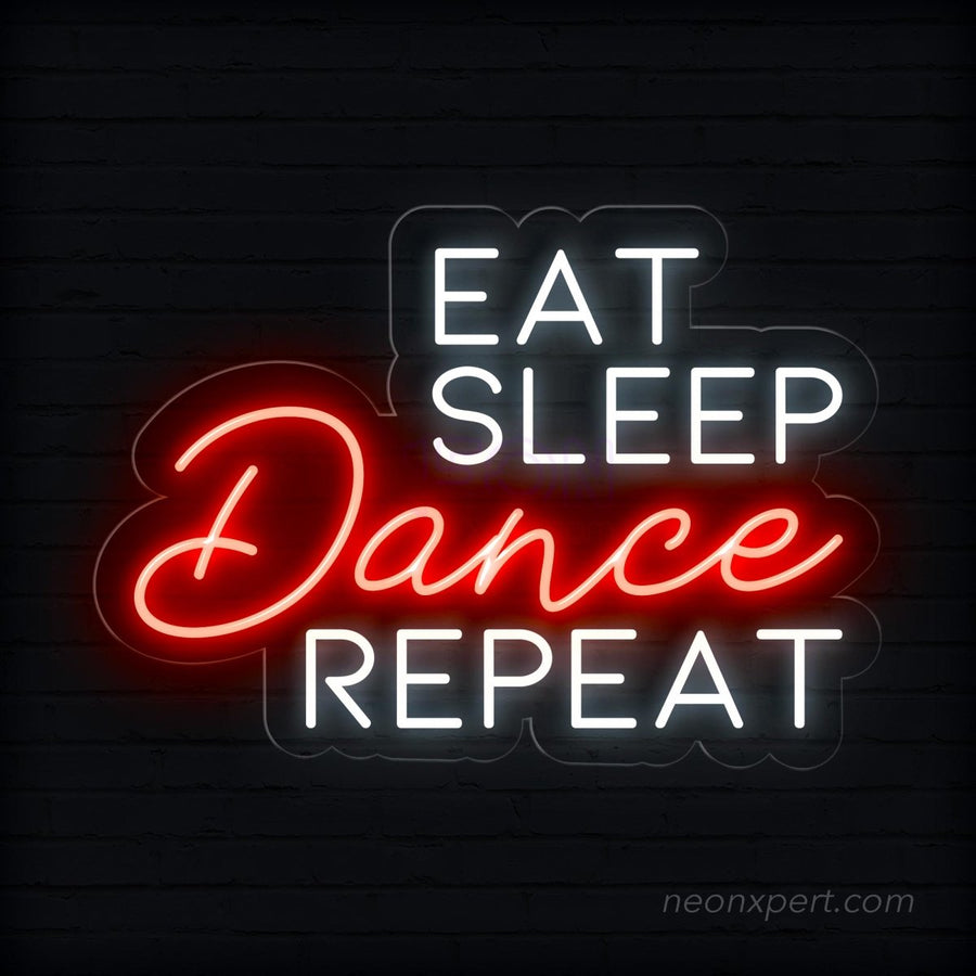 Eat Sleep Dance Repeat Neon Sign - Liven Up Your Space | Energetic LED Decor - NeonXpert