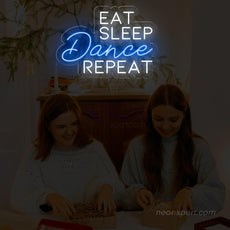 Eat Sleep Dance Repeat Neon Sign - Liven Up Your Space | Energetic LED Decor - NeonXpert