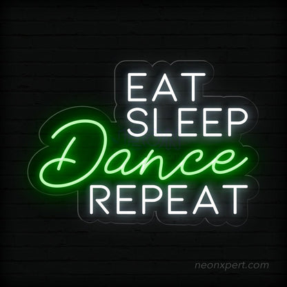 Eat Sleep Dance Repeat Neon Sign - Liven Up Your Space | Energetic LED Decor - NeonXpert