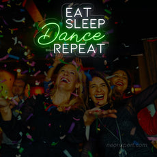 Eat Sleep Dance Repeat Neon Sign - Liven Up Your Space | Energetic LED Decor - NeonXpert