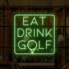 Elevate Your Man Cave with Eat Drink Golf - Golf Neon Sign - NEONXPERT