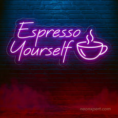 Espresso Yourself Neon Sign - Express Your Brew - NeonXpert