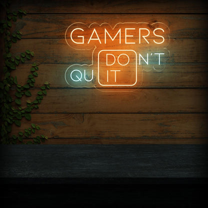 Gamers Don't Quit - Motivational Neon Sign | Game Room Decor - NEONXPERT