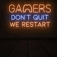 Gamers Don't Quit - We Restart | Inspirational Neon Sign for Game Room - NEONXPERT