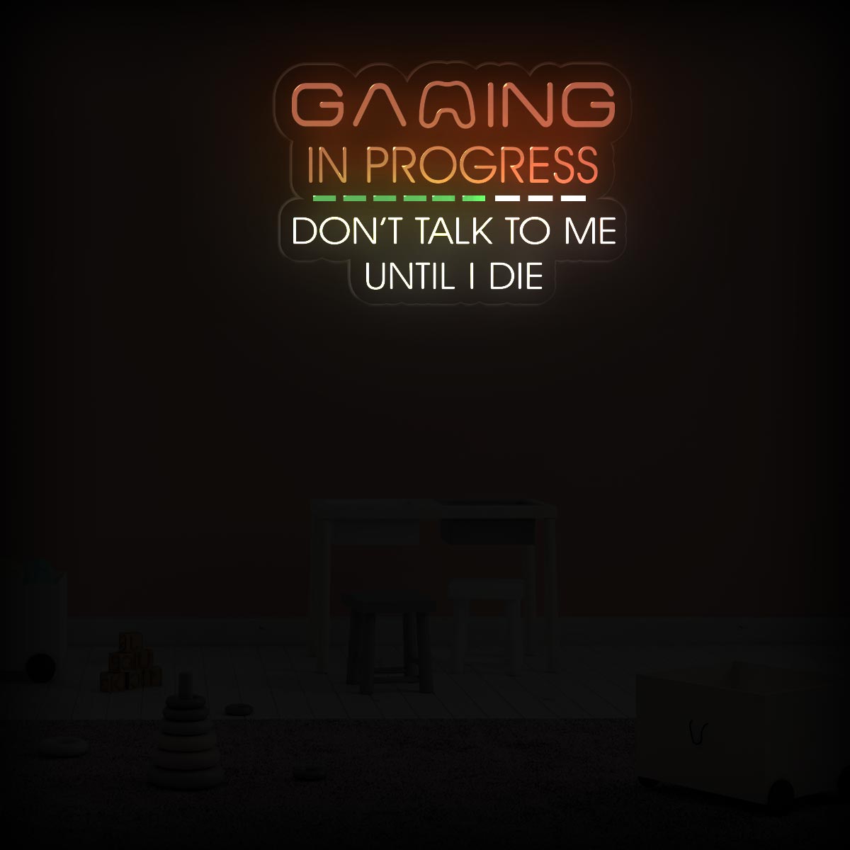 Gaming In Progress. Don't Talk To Me Until I Die - Funny Game Room Sign - NEONXPERT