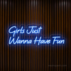 Girls Just Wanna Have Fun Neon Sign - Party Highlight | Lively LED Decor - NeonXpert