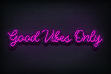 Good Vibes Only Neon Sign - NeonXpert