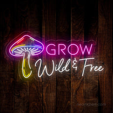 Grow Wild & Free Mushroom Neon Signs for Wall Decor - NeonXpert