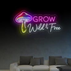 Grow Wild & Free Mushroom Neon Signs for Wall Decor - NeonXpert