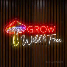 Grow Wild & Free Mushroom Neon Signs for Wall Decor - NeonXpert