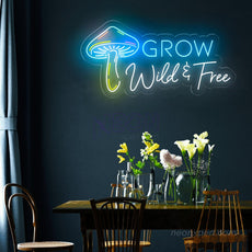 Grow Wild & Free Mushroom Neon Signs for Wall Decor - NeonXpert