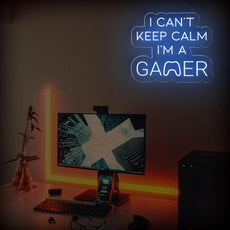 I Can't Keep Calm I'm a Gamer Neon Sign for Game Rooms - NEONXPERT