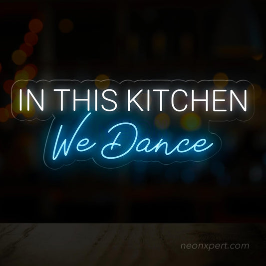 In This Kitchen We Dance Neon Sign - Heartwarming Kitchen Decor - NeonXpert