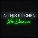 In This Kitchen We Dance Neon Sign - Heartwarming Kitchen Decor - NeonXpert