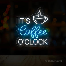 It's Coffee O'clock Neon Sign - Time for a coffee glow - NeonXpert