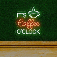 It's Coffee O'clock Neon Sign - Time for a coffee glow - NeonXpert