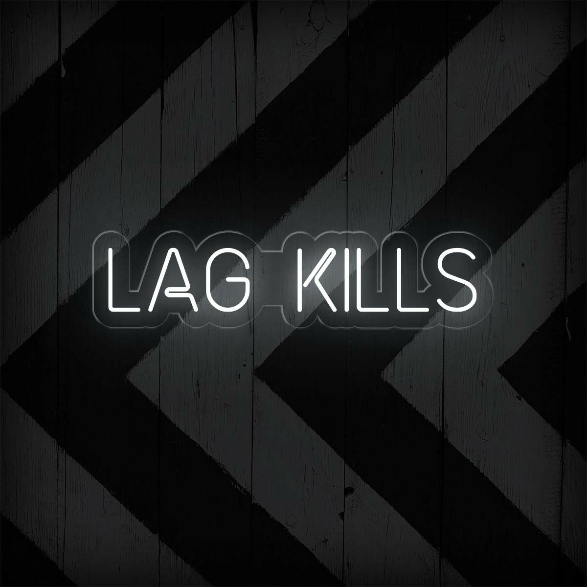 Lag Kills - Funny Game Room Neon Sign - NEONXPERT