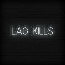 Lag Kills - Funny Game Room Neon Sign - NEONXPERT