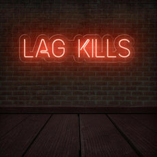 Lag Kills - Funny Game Room Neon Sign - NEONXPERT