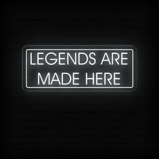 Legends Are Made Here | Motivational Game Room Neon Sign - NEONXPERT