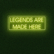 Legends Are Made Here | Motivational Game Room Neon Sign - NEONXPERT