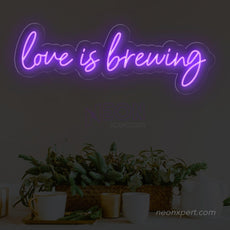 Love Is Brewing | Coffee LED Neon Sign - NeonXpert