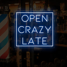 Open Crazy Late Neon LED Sign | Attract Night Owls - NEONXPERT