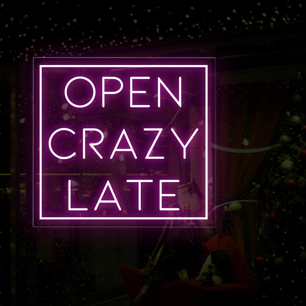 Open Crazy Late Neon LED Sign | Attract Night Owls - NEONXPERT