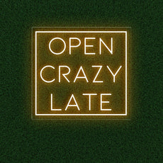 Open Crazy Late Neon LED Sign | Attract Night Owls - NEONXPERT