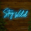 Stay Wild LED Neon Sign - Expressive Decor for Creative Spaces - NeonXpert