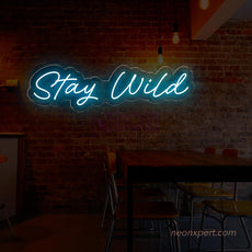 Stay Wild LED Neon Sign | Part Neon Light - NeonXpert