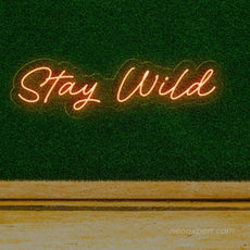 Stay Wild LED Neon Sign | Part Neon Light - NeonXpert