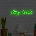 Stay Wild LED Neon Sign | Part Neon Light - NeonXpert