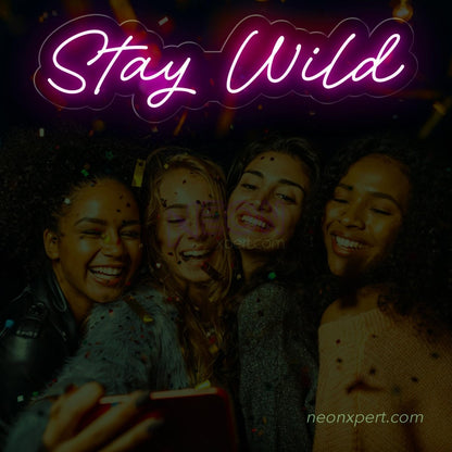 Stay Wild LED Neon Sign | Part Neon Light - NeonXpert