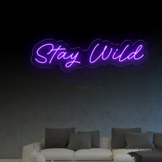 Stay Wild LED Neon Sign | Part Neon Light - NeonXpert