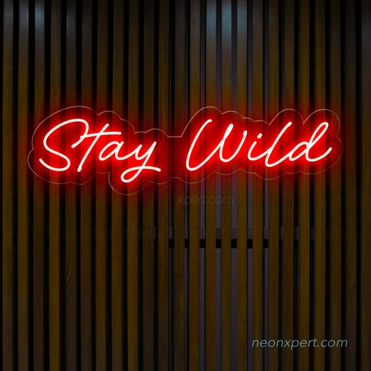 Stay Wild LED Neon Sign | Part Neon Light - NeonXpert