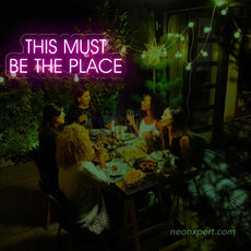 This Must Be The Place LED Neon Sign - NeonXpert