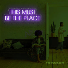 This Must Be The Place LED Neon Sign - NeonXpert