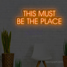 This Must Be The Place LED Neon Sign - NeonXpert