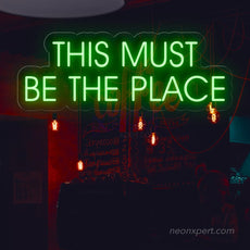 This Must Be The Place LED Neon Sign - NeonXpert